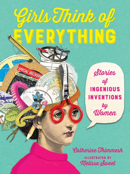 Title details for Girls Think of Everything by Catherine Thimmesh - Wait list